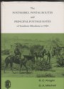 Postmarks, Postal Routes + Principal Postage Rates of Southern Rhodesia to 1924