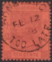 Hong Kong 1898 QV 10c Purple on Red Used SG38 with TOO LATE Postmark